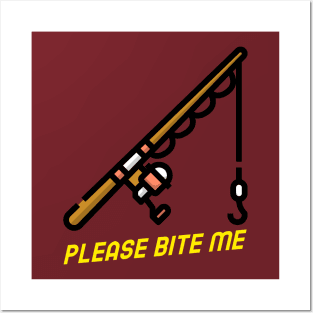 Please Bite Me - Fishing Posters and Art